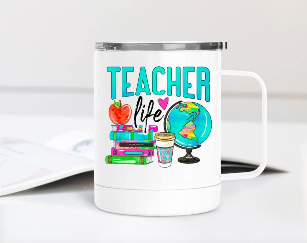 Teacher Life 12oz Travel Mug