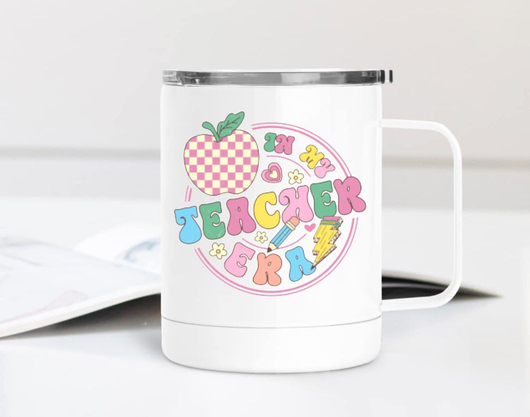 In My Teacher Era 12oz Travel Mug