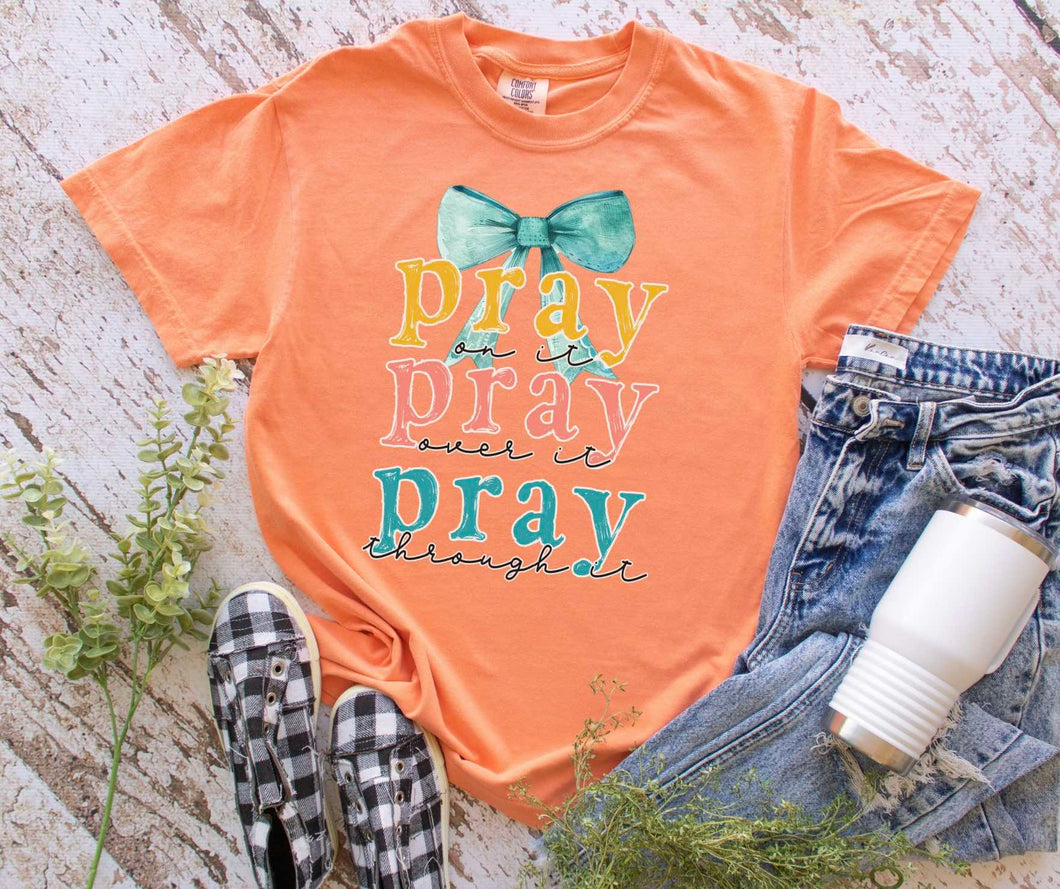 Teal Bow Pray On It, Over It, Through It Faith Graphic Tee