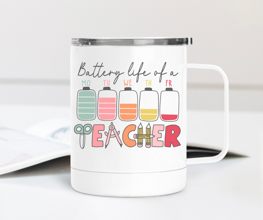 Battery Life as a Teacher 12oz Travel Mug