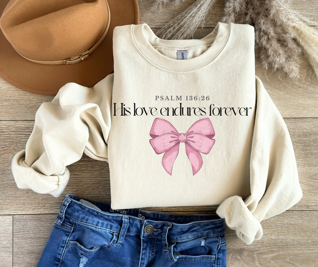 His Love Endures Forever Bow Faith Crewneck Sweatshirt