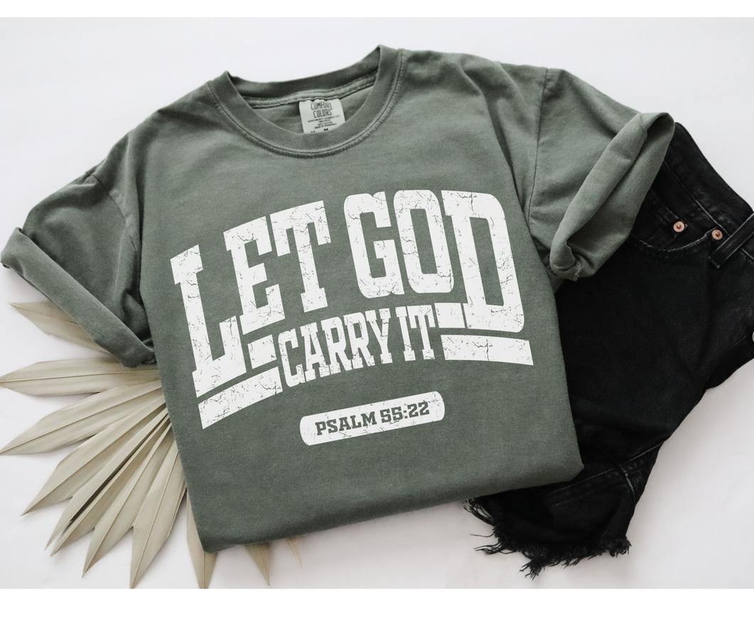 Let God Carry It Faith Graphic Tee