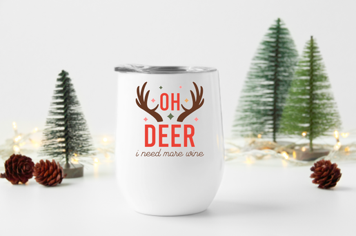 Oh Deer I Need More Wine 12oz Stemless Insulated Wine Tumbler