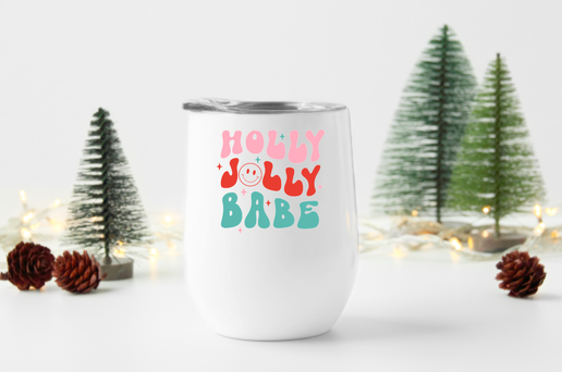 Holly Jolly Babe 12oz Stemless Insulated Wine Tumbler