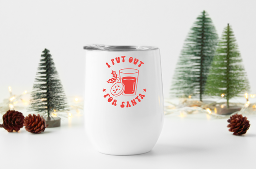 I Put Out for Santa 12oz Stemless Insulated Wine Tumbler