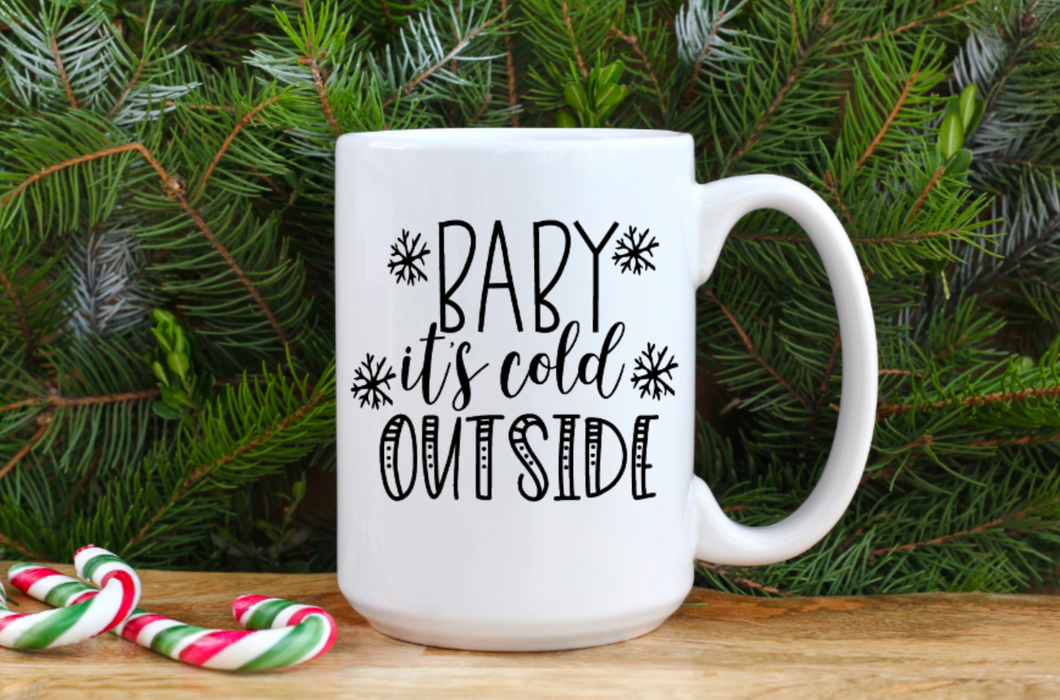 Baby It's Cold Outside 15oz Ceramic Mug