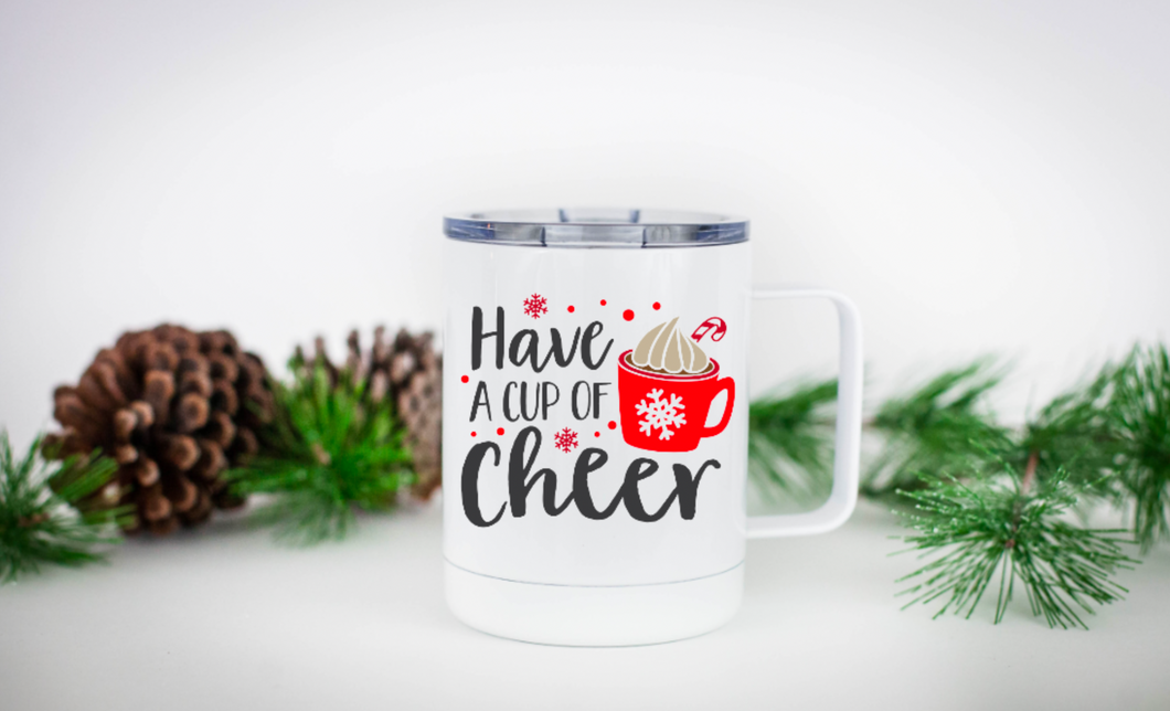 Have a Cup of Cheer 12oz Travel Mug