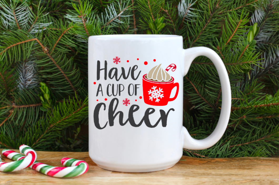 Have a Cup of Cheer 15oz Ceramic Mug