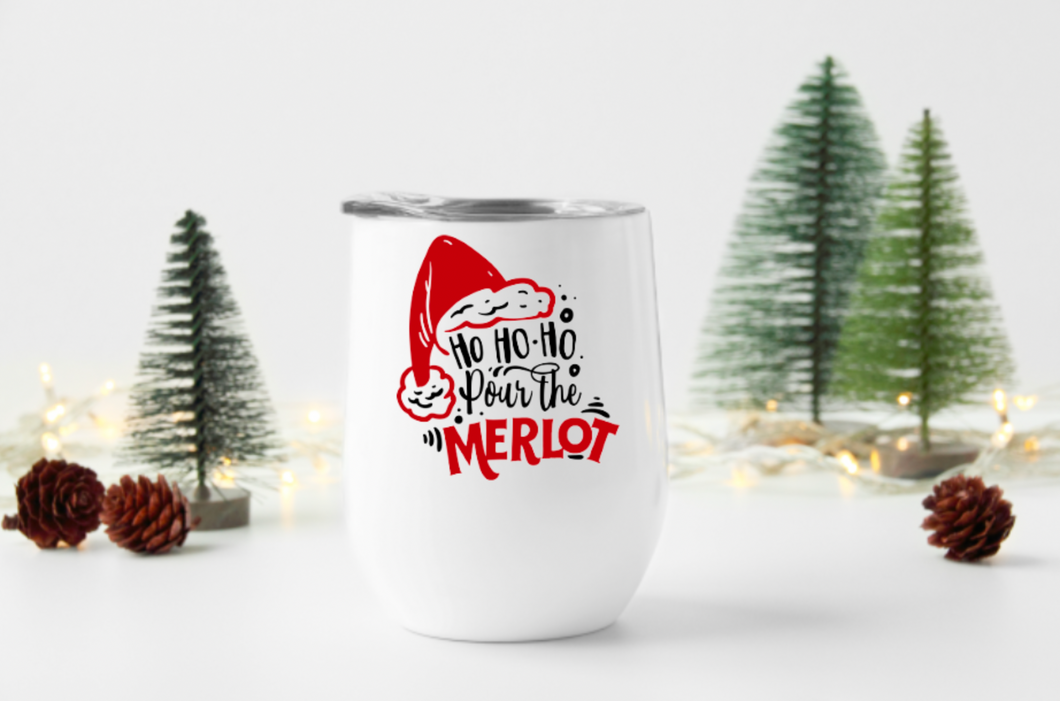 Ho Ho Ho, Pour The Merlot 12oz Stemless Insulated Wine Tumbler