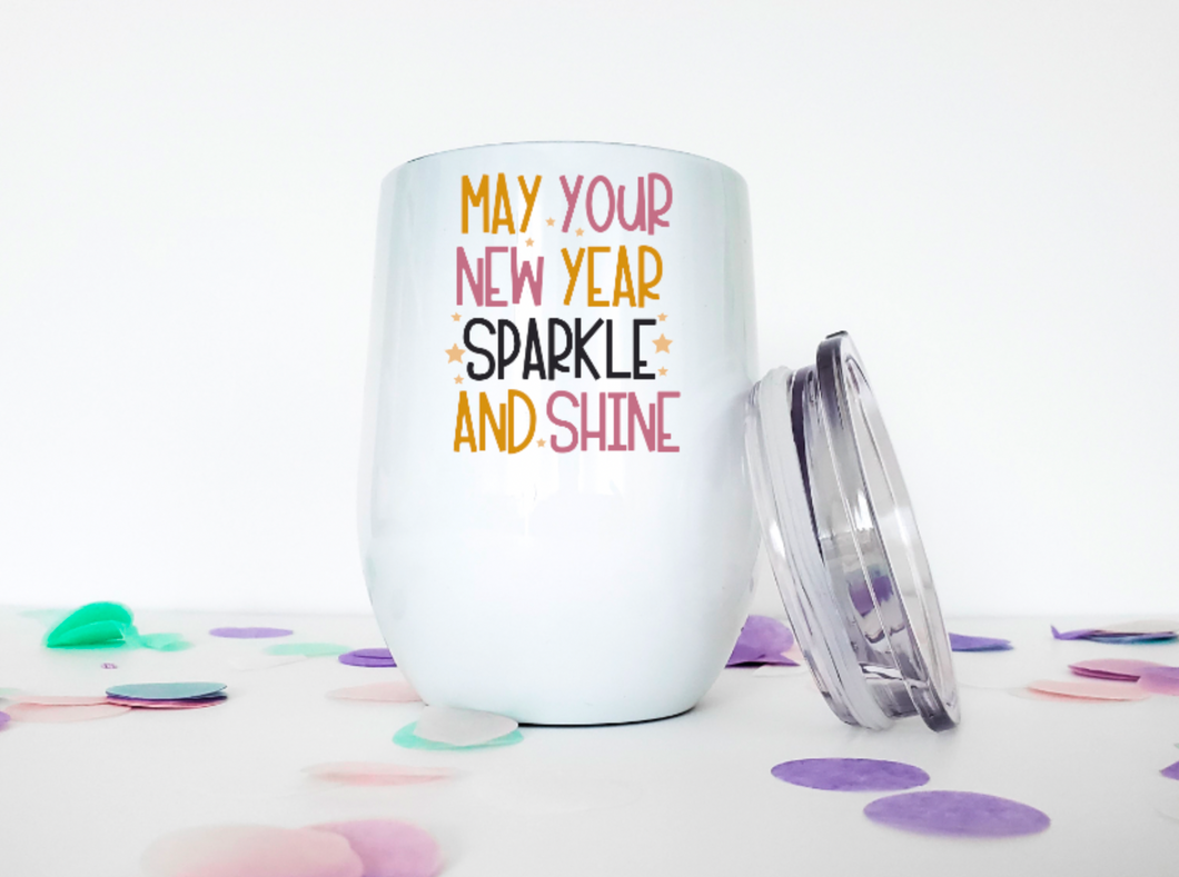 May Your New Year Sparkle & Shine 12oz Stemless Insulated Wine Tumbler