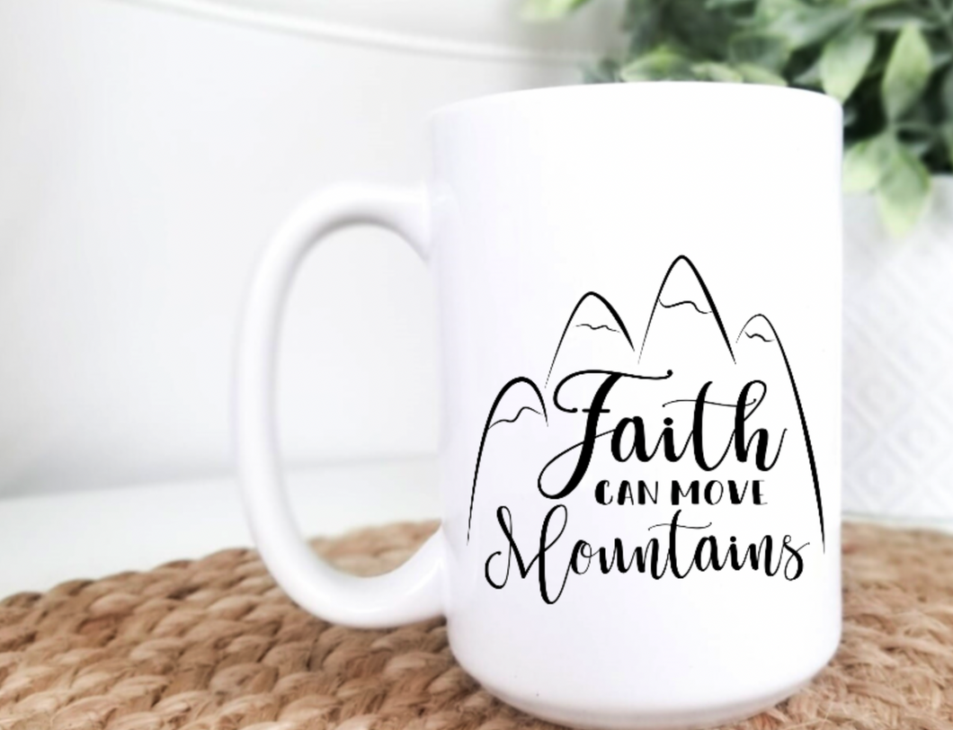 Faith Can Move Mountains 15oz Ceramic Mug