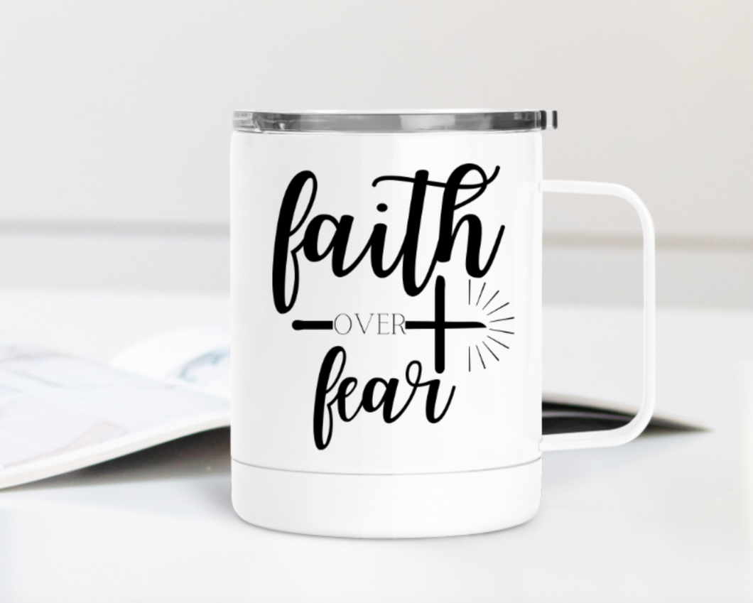 Faith Over Fear 12oz Travel Mug