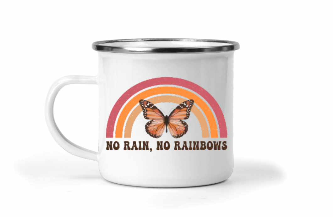 No Rain No Rainbows 12oz Enamel Camping Mug