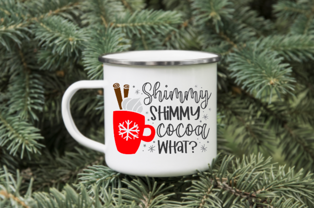 Shimmy Shimmy Cocoa What 12oz Enamel Camping Mug