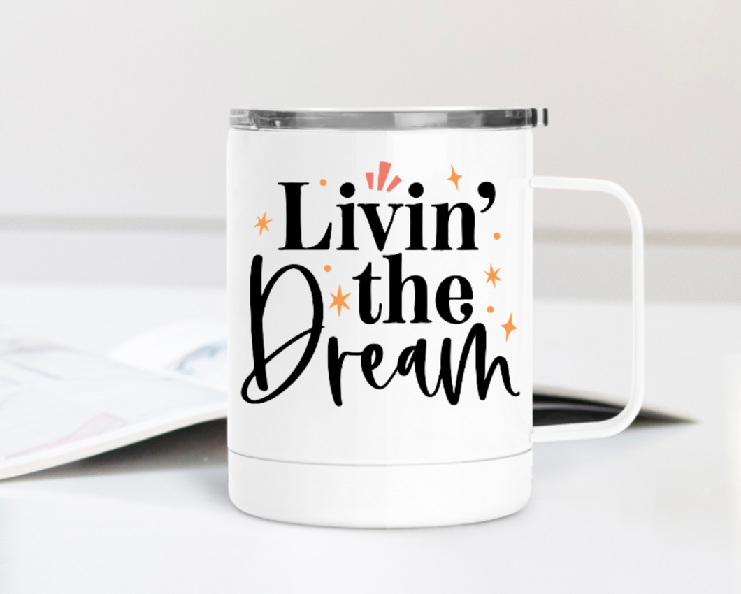 Livin' the Dream 12oz Travel Mug