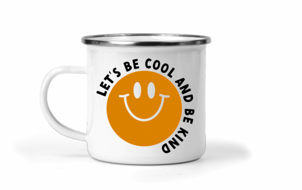 Let's Be Cool & Be Kind 12oz Enamel Camping Mug