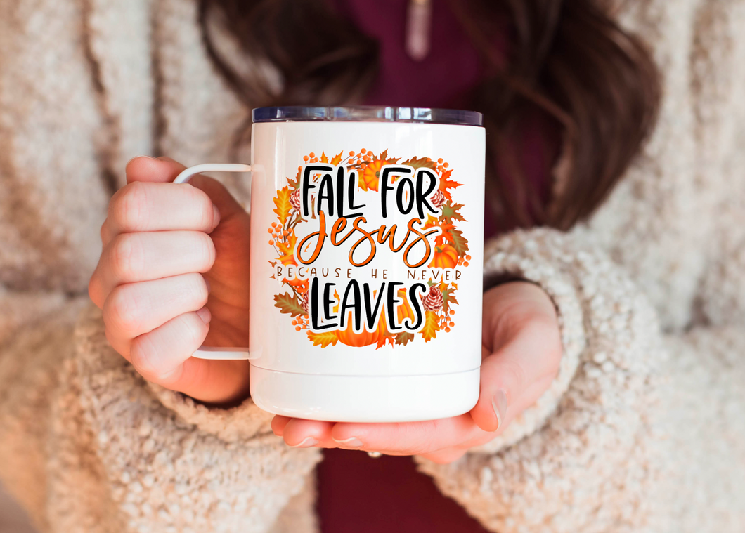 Fall for Jesus He Never Leaves 12oz Travel Mug