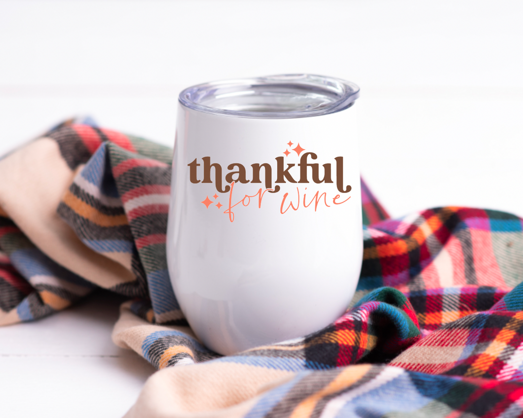 Thankful for Wine 12oz Insulated Stemless Wine Tumbler