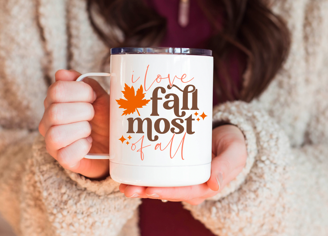 I Love Fall Most of All 12oz Travel Mug